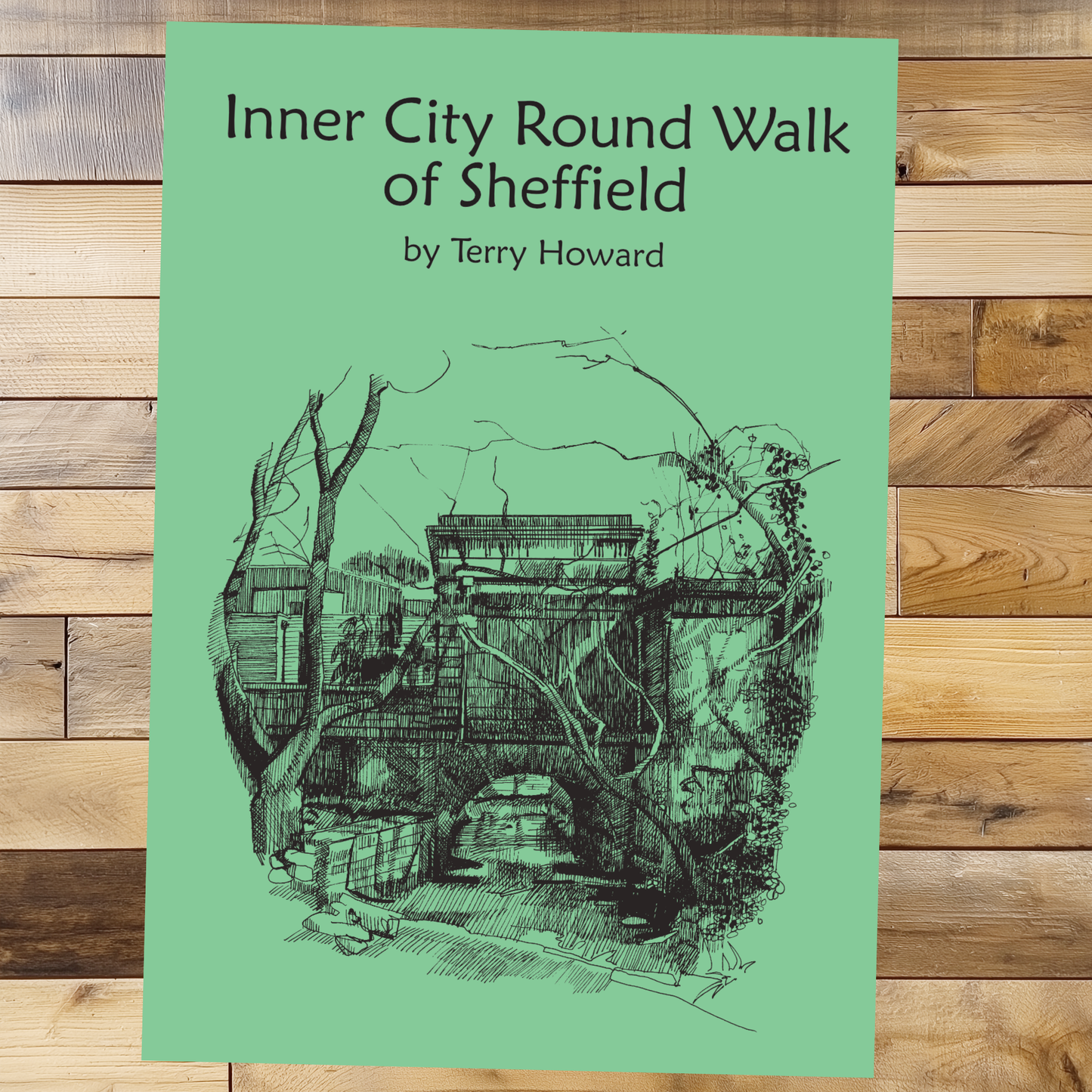 Inner City Round Walk of Sheffield, by Terry Howard