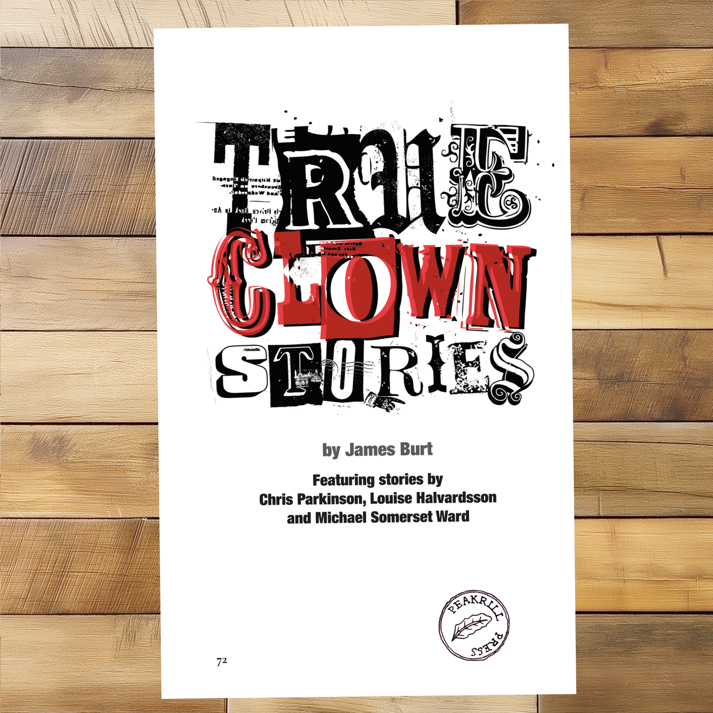 True Clown Stories, by James Burt and others